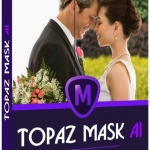 AI人工智能抠图PS插件Topaz Mask AI 1.0.2 WIN 独立版+PS插件滤镜（win版）