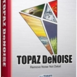 PS磨皮降噪滤镜 Topaz DeNoise 6.0 中文汉化版
