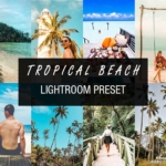 热带海滩旅拍风光人像免费LR预设/手机滤镜 Tropical beach lightroom preset