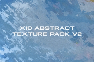 抽象纹理素材合辑 X10 Abstract Texture Pack V2