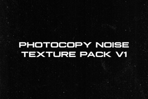 复古做旧设计砂砾噪点灰尘纸张纹理素材合辑 X15 Photocopy Noise Texture Pack V1