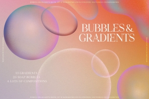 丰富多彩的彩色气泡渐变装饰素材合辑 Bubbles & Colorful Gradients