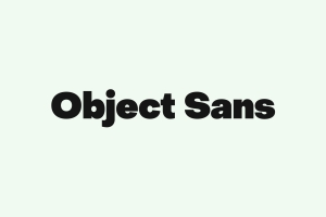 Object Sans 现代标题无衬线英文字体 Pangram Pangram工作室出品