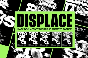扭曲故障艺术位移错位海报字体动画特效设计素材 TYPO DISPLACE / ANIMATED TEMPLATES