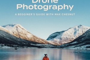 Max Chesnut-DJI无人机摄影指南-如何拍摄惊人的风景照-中文字幕