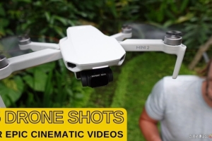 无人机摄像-史诗视频的15个电影级无人机动作要领-中英字幕
