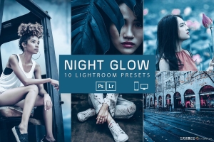 夜光电影蓝调人像后期LR预设 Night Glow Presets | Mobile & Desktop Lightroom