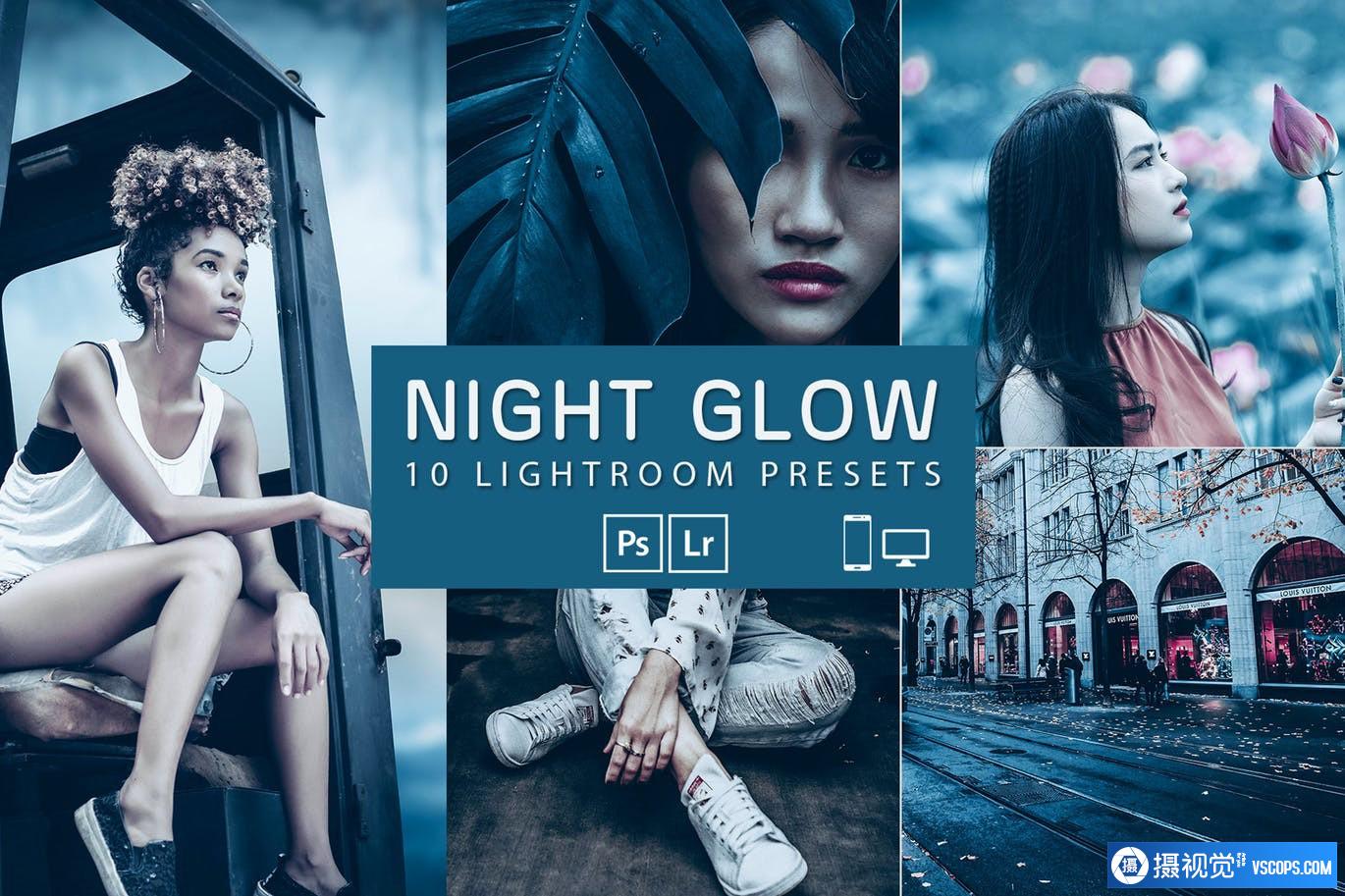 夜光电影蓝调人像后期LR预设 Night Glow Presets | Mobile & Desktop Lightroom Lightroom预设,效果图1