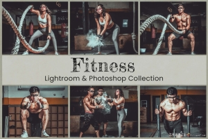健身运动人像Lightroom预设与PS动作  Fitness Lightroom Presets Photoshop