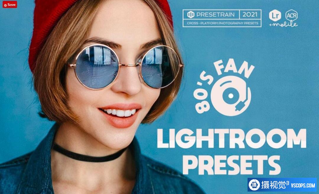 80年代电影胶片风格人像Lightroom预设 1980's Fan Lightroom Presets