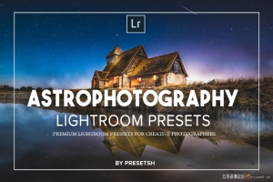 天文星空银河风光摄影Lightroom预设 Astro Photography Lightroom Presets