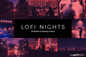 低保和夜景风光Lightroom预设及LUT预设20 LoFi Nights Lightroom Presets & LUTs