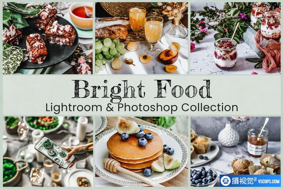 明亮通透美食摄影Lightroom预设与移动LR预设 Bright Food Photo Edit Collection