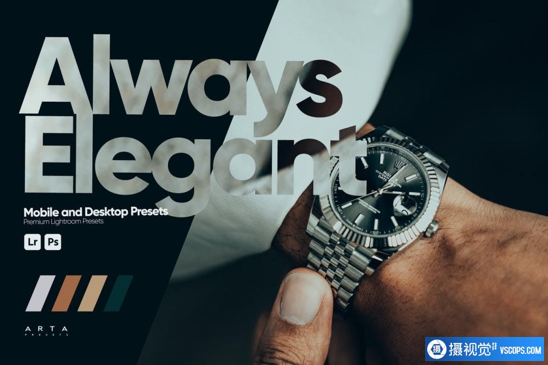 ARTA Presets -优雅电影色调Lightroom预设 Always Elegant Lightroom Presets