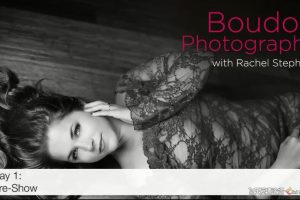 Rachel Stephens 闺房私房写真摄影三天完整培训课程