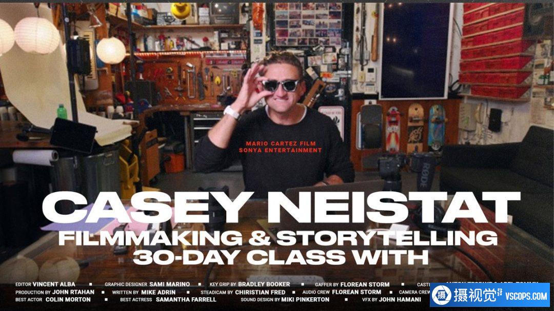 Casey Neistat 30天完成电影制作人视频教学大师班教程-中英字幕